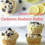 Cardamom Blue Berry Muffins with Lemons and Blueberries