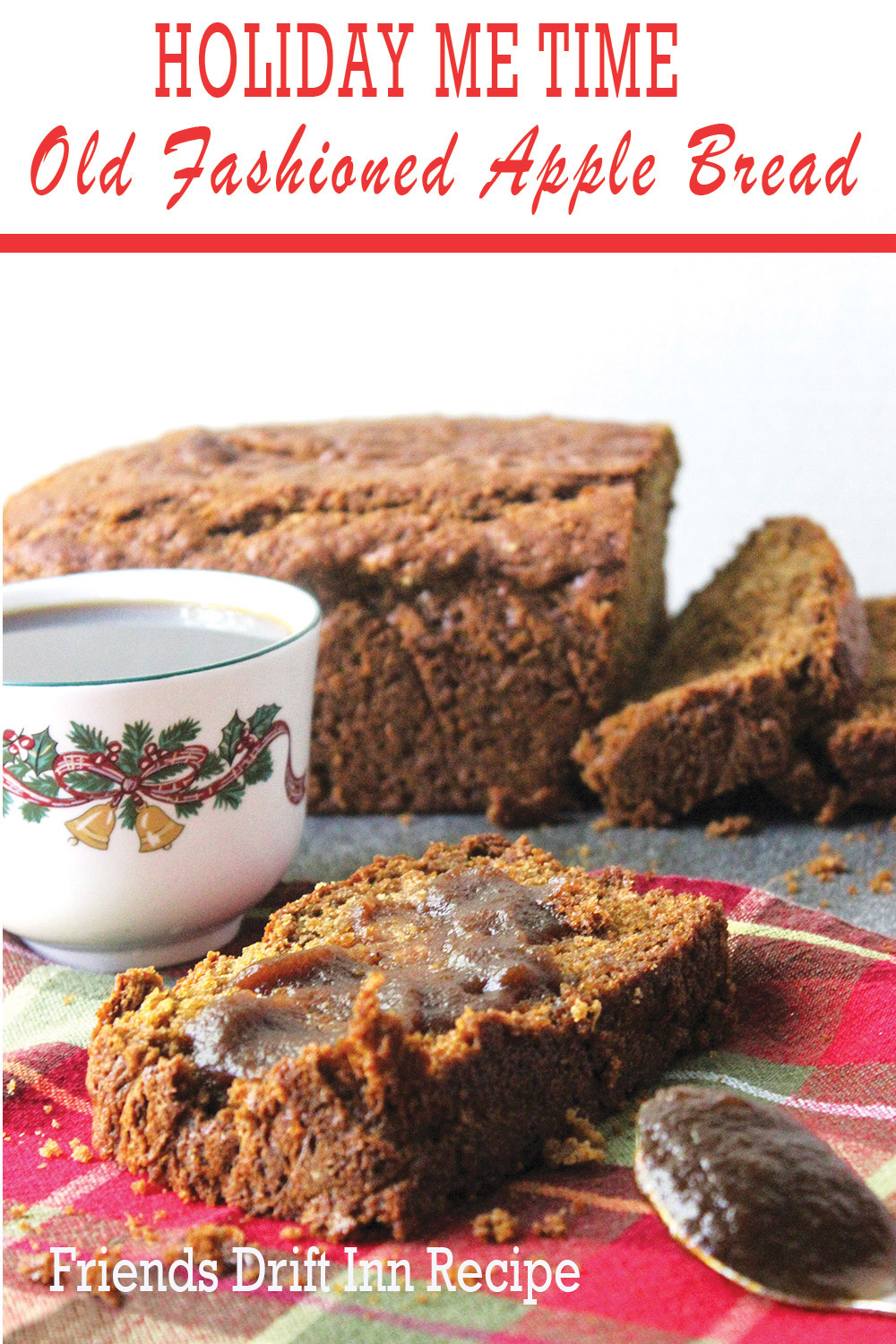 Slice of apple bread with a holiday cup filled with coffee and the remaining loaf in background