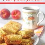 Time for tea! Try these Peach Cobbler Jam Bars. Rich and buttery