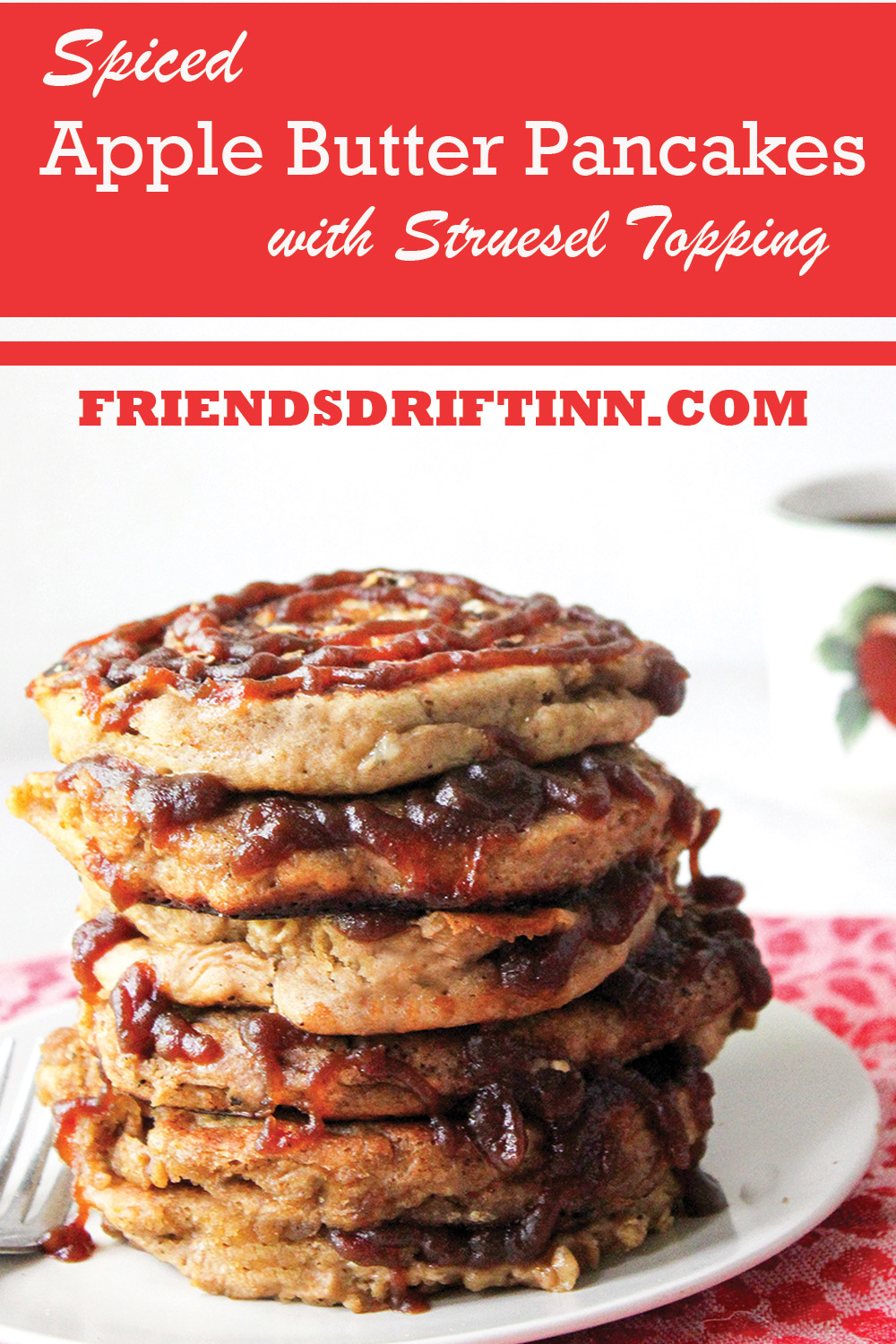 Stacked High plate with Spiced Apple Butter Pancakes from Friends Drift Inn