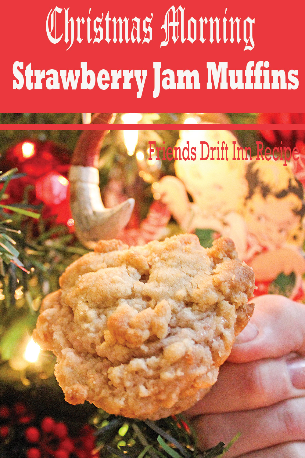 Strawberry Jam Muffins Perfect for Christmas Morning | Friends Drift Inn